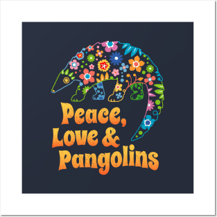 Peace, Love & Pangolins - Gift for Pangolin Lovers Posters and Art